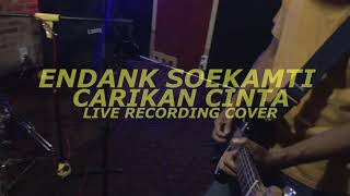 ENDANK SOEKAMTI - Carikan Cinta (Live Recording Cover)