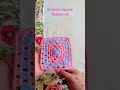 Crochet granny square pattern no 6 #crochet #grannysquare #handmade #yarncrafting