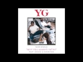 YG Why You Always Hatin Audio Ft Drake Kamaiyah YG Why You Always Hatin Audio Ft Drake Kamaiyah