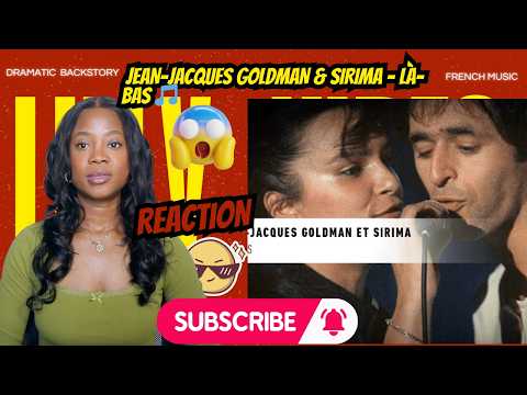 🎵 Jean-Jacques Goldman & Sirima - Là-bas (1987) | Reaction, Tragic True Story & French Classic 🎵