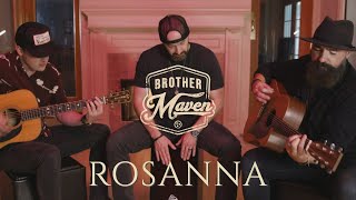 Video thumbnail of "Brother Maven - Rosanna (Toto cover)"