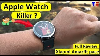 Xiaomi क Smarch Apple Watch स अचछ ह ? Xiaomi Huami Amazfit Pace Review After 2 Months