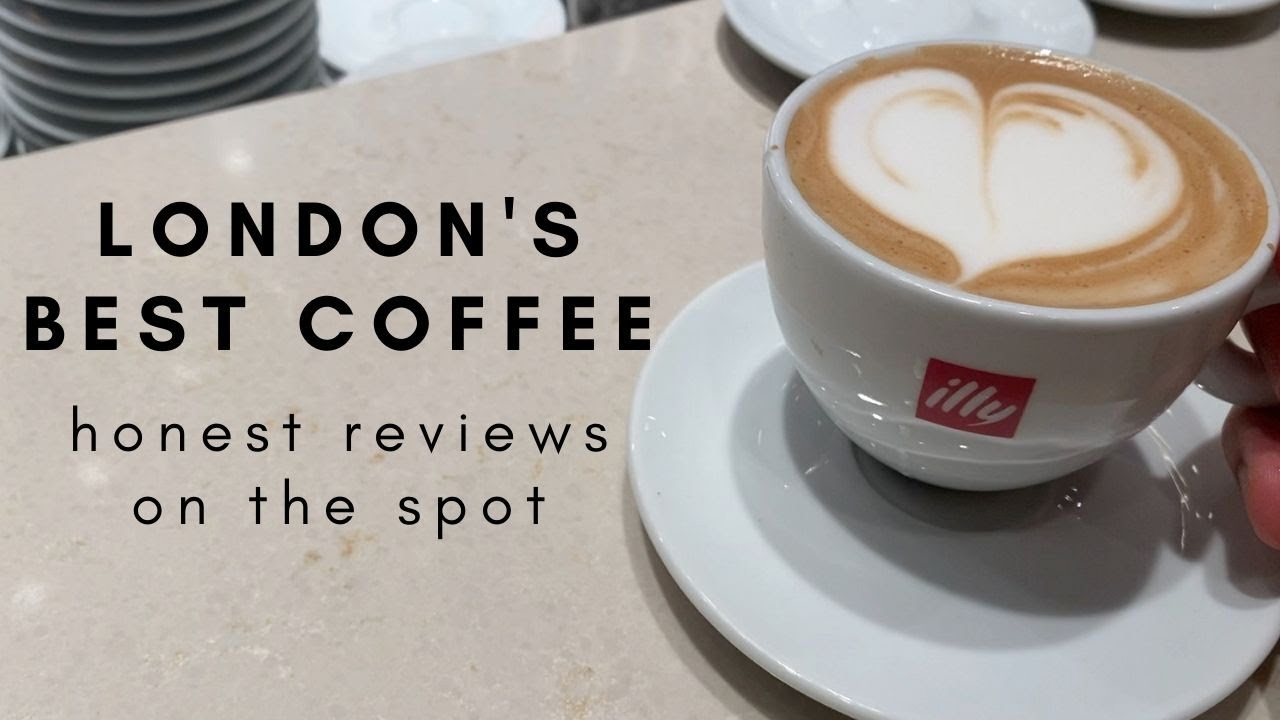 LONDON'S SEVEN BEST COFFEE SPOTS - Honest and on the spot anonymous reviews on WHERE YOU SHOULD GO!
