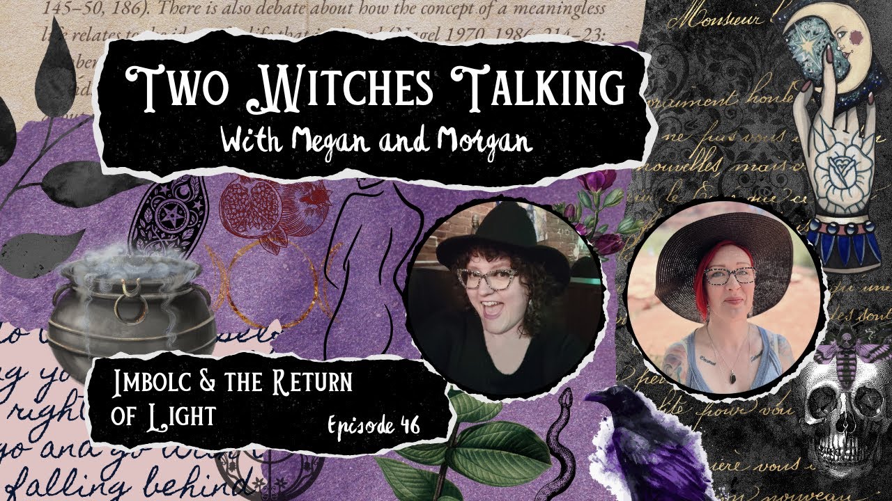 Imbolc & the Return of Light | Two Witches Talking 46