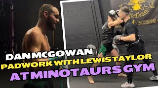 Muaythai Champion Daniel McGowan padwork with Lewis Taylor at Minotaurs gym 💥