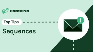 Setting up an EcoSend Sequence 🧱