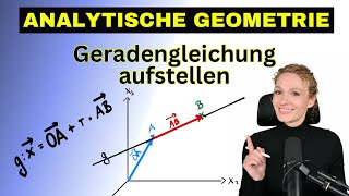 Geradengleichung in Parameterform mit zwei Punkten aufstellen || Analytische Geometrie