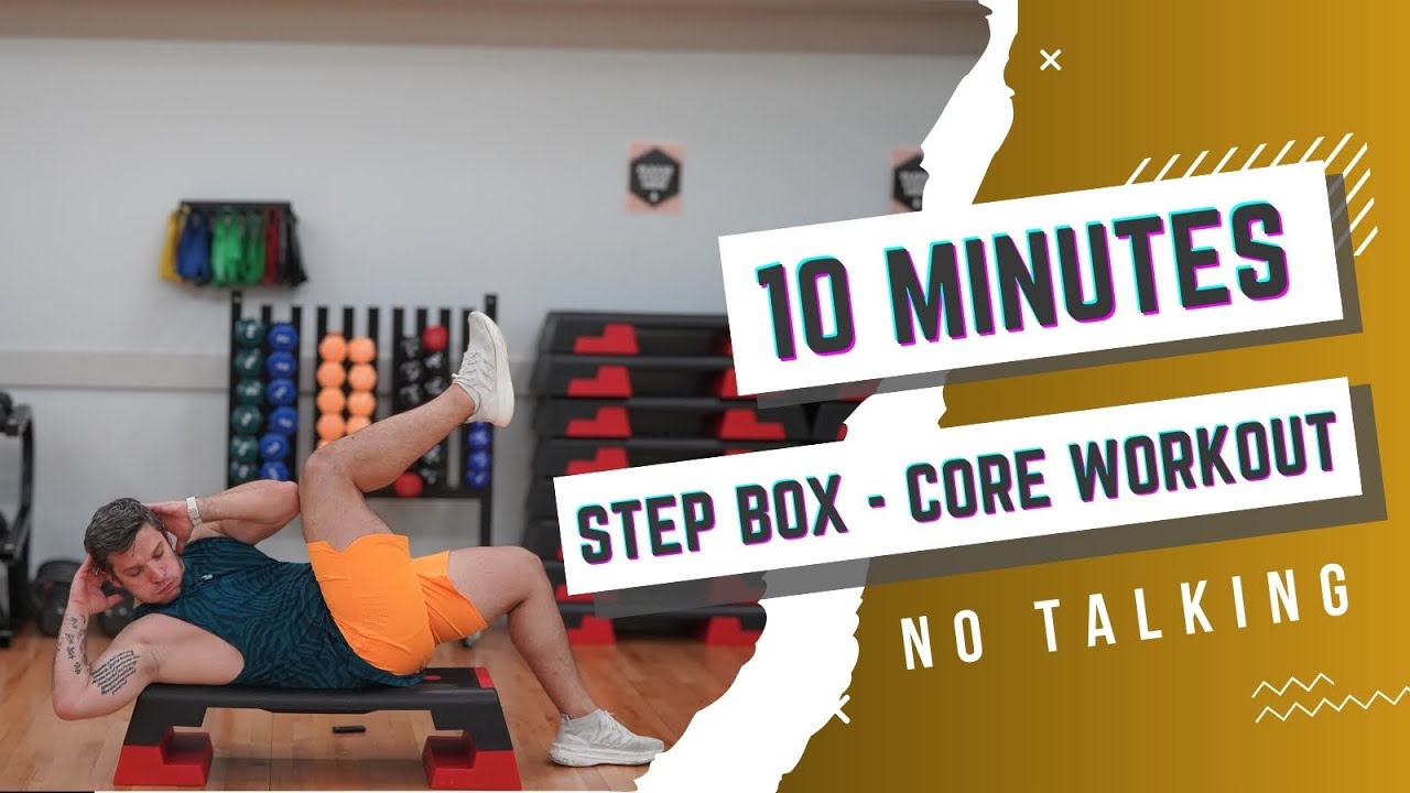Core Workout with Step Box – 10 Minute Abs & Strength - YouTube