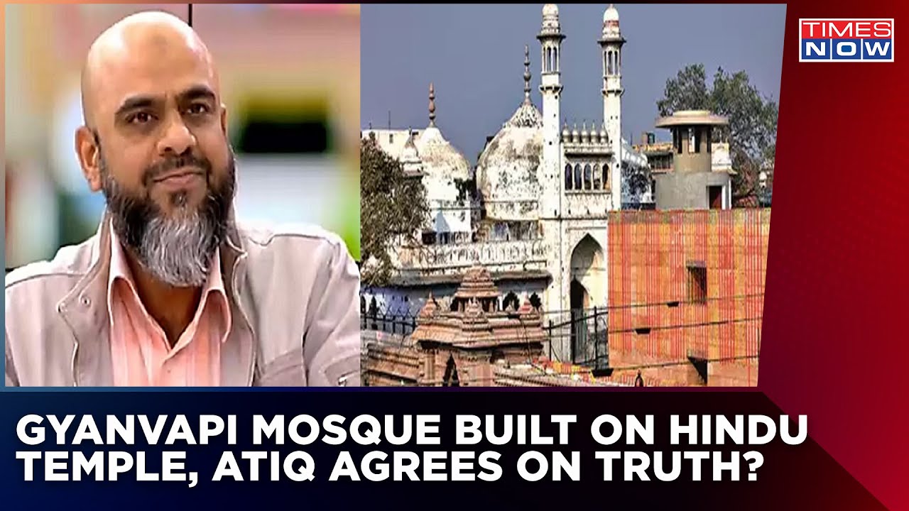 Atiq-Ur-Rehman Agrees, 'Gyanvapi Mosque Built On A Hindu Temple' | Listen To The Statement