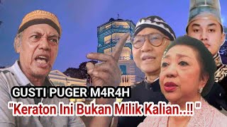 Sekian Lama Diam, GUSTI PUGER Akhirnya S3R4NG Tedjowulan, GUSTI MOENG dan para Kerabat Keraton