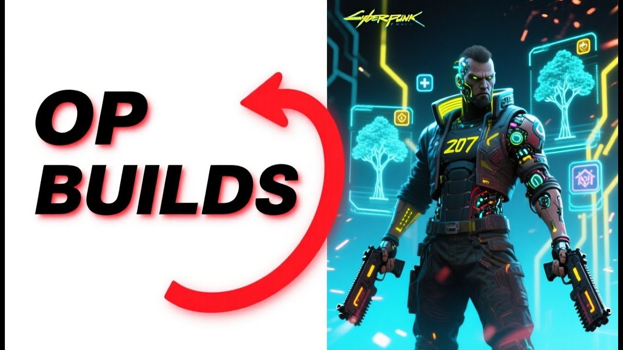 How to Create OVERPOWERED Builds in Cyberpunk 2077 (Best Perks & Cyberware Combos)