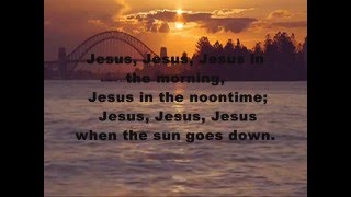 Jesus In The Morning With Lyrics