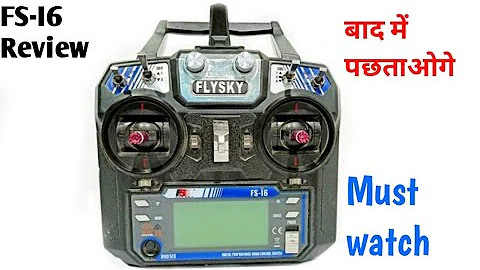 Flysky i6 transmitter detailed review in hindi | लेने से पहले ये बातें जान लो नहीं बाद में पछताओगे