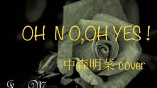 Download Lagu 中森明菜 OH NO , OH YES!  cover MP3