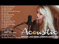 Top English Acoustic Love Songs Cover - Pop Hits Acoustic Songs 2023  Acoustic Songs 2023