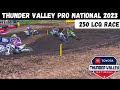 Thunder Valley Pro Motocross 2023 250 LCQ