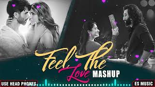 Feel The Love Mashup | Love Mashup 2024 | Arijit Singh Songs | Non-Stop Love Jukebox
