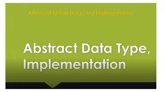 Abstract Data Types  and Implementation Lesson 4 Abstract Data Types And Implementation