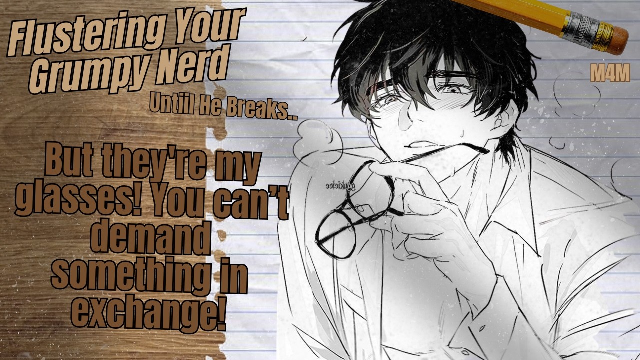 M4M: Flustering Your Tutor Until He Breaks [Flirty Listener] [Teasing Him] [Kisses] [RConfession]