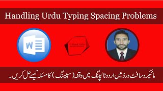 Urdu Typing Spacing Problems