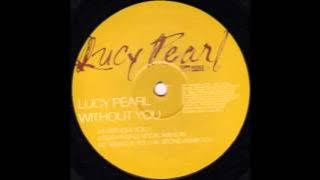 Lucy Pearl - Without You (Liquid People Vocal Remix) (2001)