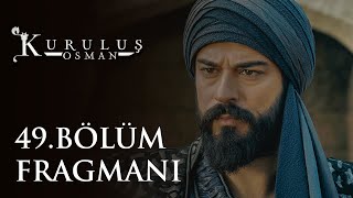 Kuruluş Osman 49. Bölüm Fragmanı