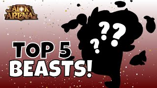 BREAKDOWN FOR THE TOP FIVE BEASTS! [FURRY HIPPO AFK ARENA]