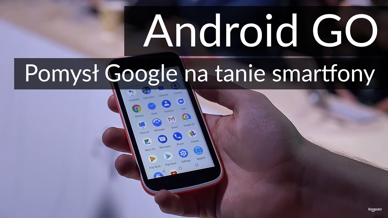 Android GO – sposób na naprawdę tanie smartfony