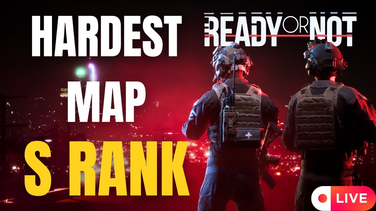 LIVE🔴: Achieving S Rank on the HARDEST LEVEL in Ready or Not! - YouTube