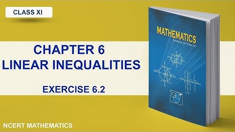 Class 11 | Linear Inequalities | Chapter 6 | Exercise 6.2 | Ncert Maths | Pseb | Cbse |
