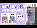 Bài tập thân dưới giúp giảm eo - nâng mông - sexy | Lower ABS exercise - lose belly fat | Bài 662