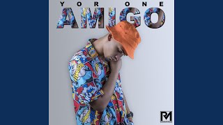 Amigo - Yor One