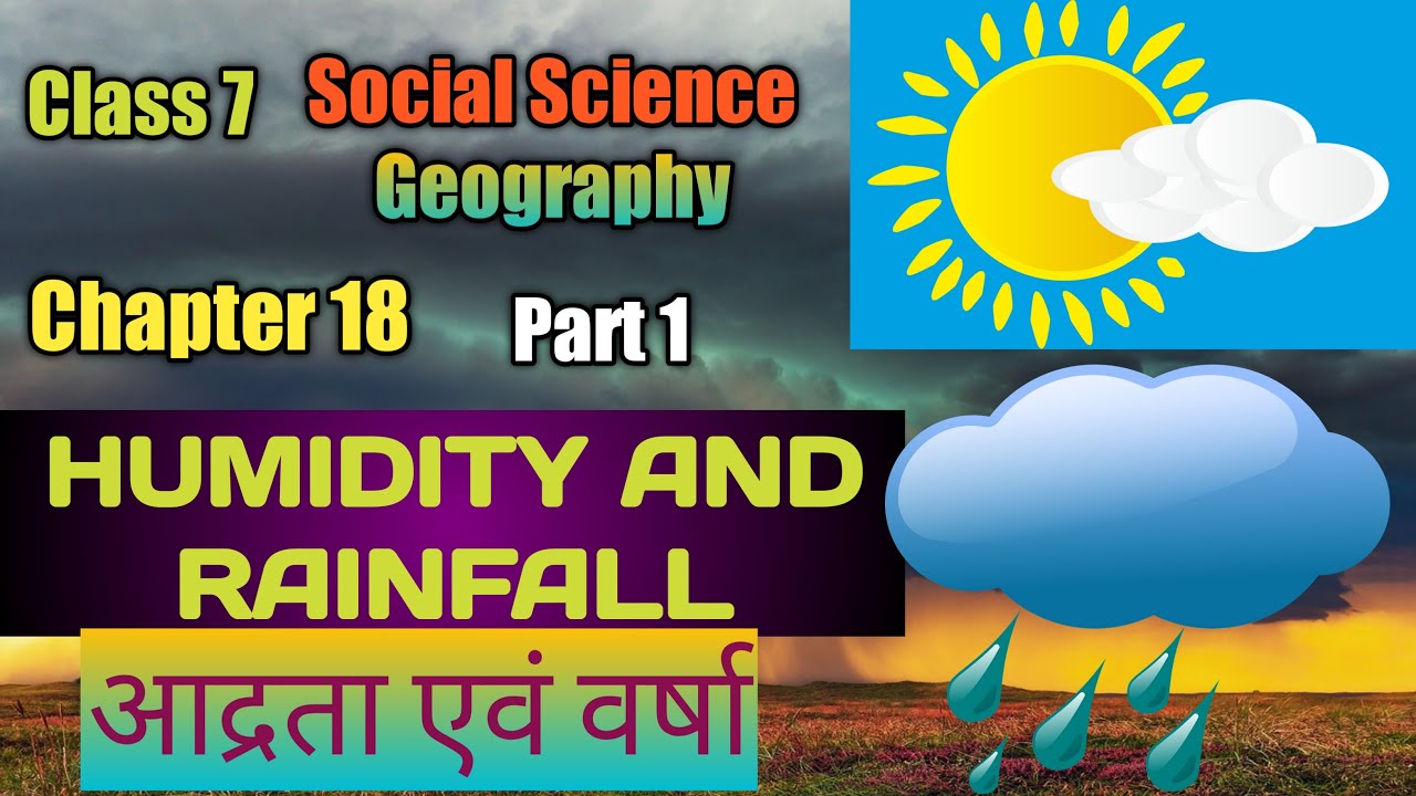 Cass 7 Social Science (Geography) Chapter 18 Humidity and Rainfall ...