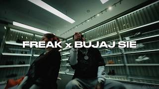 FREAK x BUJAJ SIE