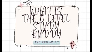 What is The O level study Buddy | Introduction