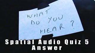 Spatial Audio Quiz 5 Answer