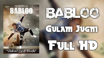 Babloo (Full Song) | Gulam Jugni | Uppal Music  Latest Punjabi Songs 2017