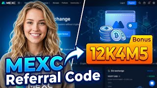 MEXC Referral Code 2026 How To Use "12K4M5" For Maximum Benefits | BlockAxis