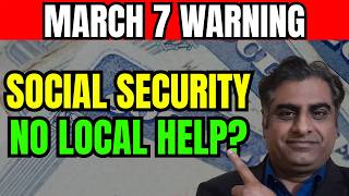 March 7: Historic Social Security CHANGE — Enter the New System at Your Own Risk