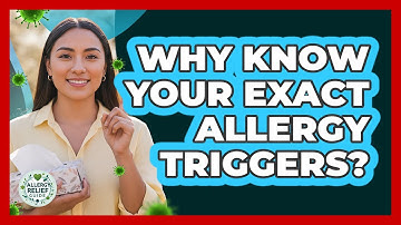 Why Know Your Exact Allergy Triggers?