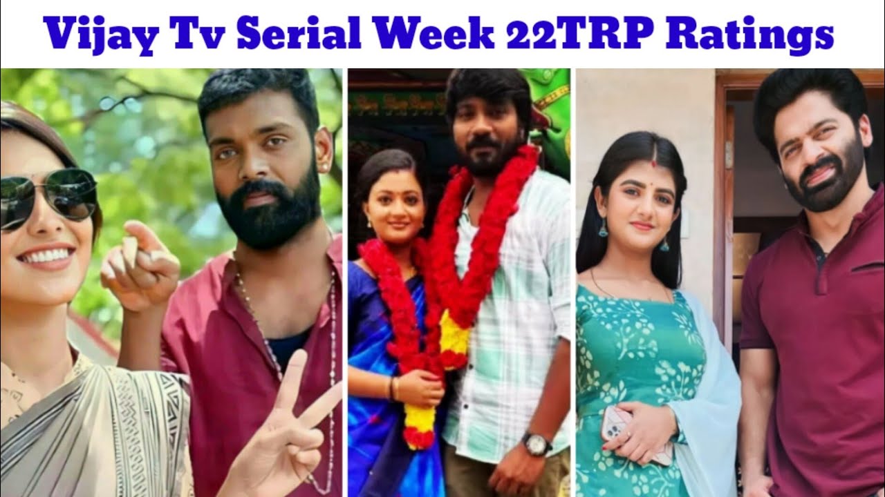 Vijay Tv Serials Week 22 TRP Ratings || Vijay Tv All Serials Week 22 ...