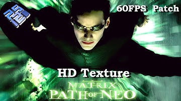 The Matrix: Path of Neo 4K HD Texture 60FPS Patch | PCSX2 1.7.3873 QT | PS2 PC Gameplay
