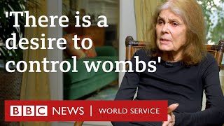 Gloria Steinem: Bodily autonomy should be women’s rights priority - BBC World Service, BBC 100 women