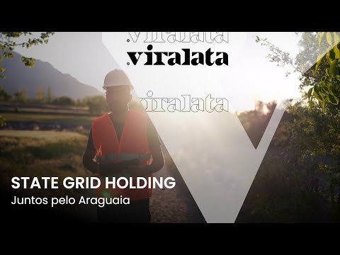 State Grid Brazil Holding - Juntos pelo Araguaia