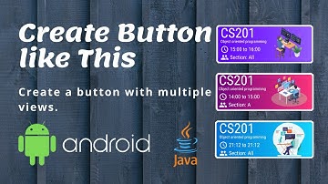 Create a Button with multiple views | Android studio