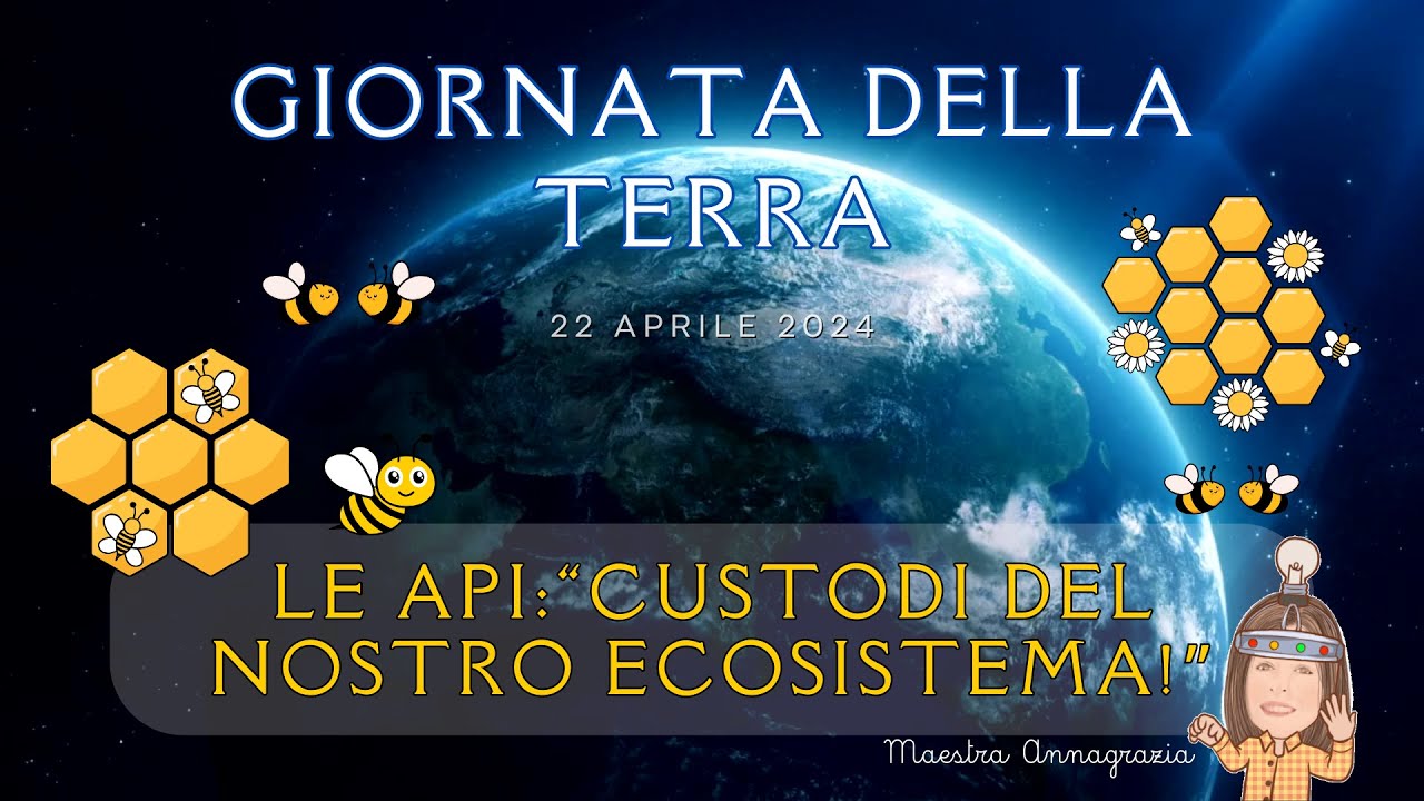 Giornata Mondiale della Terra. Le api custodi del nostro ecosistema # ...