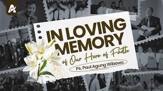 In Loving Memory of Ps. Paul Agung Wibowo