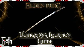 Uchigatana Location Guide | Elden Ring ⚔