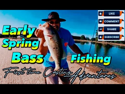 Early Spring Bass Fishing