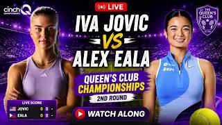 Iva Jovic vs Alex Eala, Queen's Club Championships Tennis 2nd Round Match Live Score Watchalong